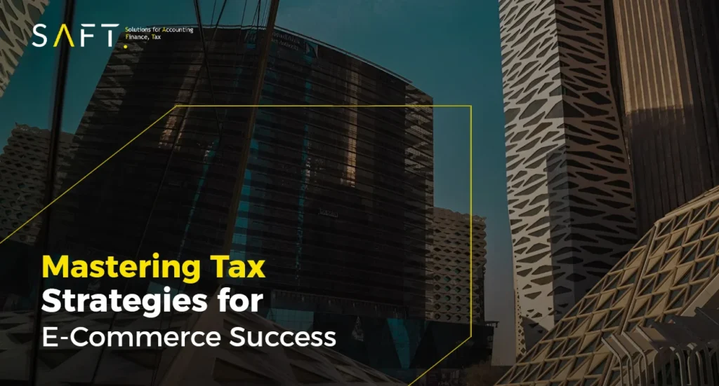 Mastering Tax Strategies for E-Commerce Success